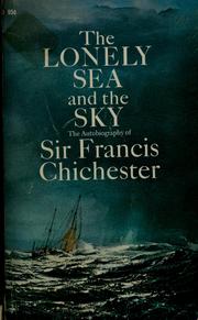 Cover of: The lonely sea and the sky by Francis Chichester