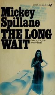 Cover of: The long wait by Mickey Spillane