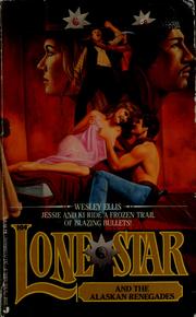 Cover of: Lone Star and the Alaskan renegades