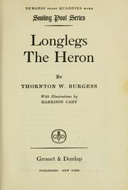 Cover of: Longlegs the heron by Thornton W. Burgess