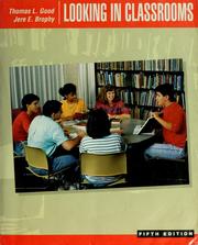 Cover of: Looking in classrooms by Thomas L. Good