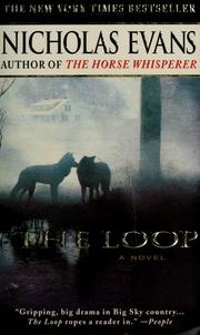 Cover of: The loop by Nicholas Evans, Nicholas Evans