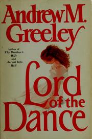Cover of: Lord of the dance by Andrew M. Greeley