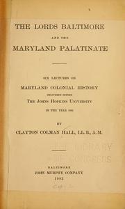 Cover of: The lords Baltimore and the Maryland palatinate by Clayton Colman Hall