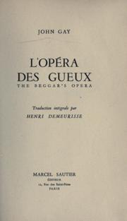 Cover of: L' opera des gueux.: Traduction intégrale par Henri Demeurisse.