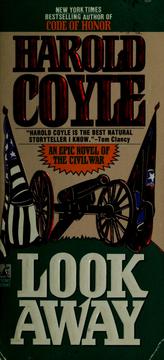 Cover of: Look away by Harold Coyle