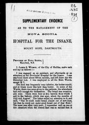 Supplementary evidence as to the management of the Nova Scotia Hospital for the Insane, Mount Hope, Dartmouth by Nova Scotia Hospital for the Insane