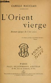 Cover of: L' orient vierge, roman épique de l'an 2000.