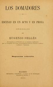Cover of: Los domadores by Eugenio Sellés