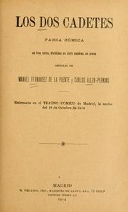 Cover of: dos cadetes: farsa cómica en tres actos, divididos en siete cuadros, en prosa