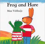 Cover of: Frog and Hare  (Frog and Friends) by Max Velthuijs