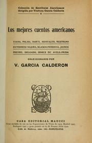 Cover of: Los mejores cuentos americanos: Viana, Palma, Marti, Montalvo, Restrepo, Gutierrez Najera, Blanco-Fombona, Jaimes Freyre, Delgado, Gomez de Avellaneda.
