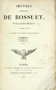 Oeuvres complètes de Bossuet, évêque de Meaux by Jacques Bénigne Bossuet