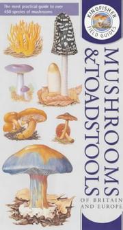 Cover of: Kingfisher Field Guide to the Mushrooms and Toadstools of Britain and Europe by David Pegler