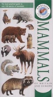 Cover of: Field Guide to the Mammals of Britain and Europe (Field Guides)