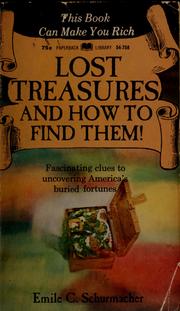 Cover of: Lost treasures and how to find them!