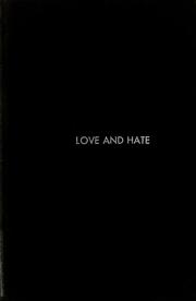 Cover of: Love and hate: the natural history of behavior patterns.