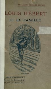 Cover of: Louis Hébert, premier colon canadien, et sa famille by Azarie Couillard- Després