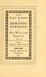 Cover of: The love letters of Dorothy Osborne to Sir William Temple, 1652-54 by Dorothy Osborne