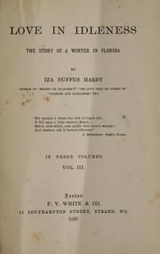 Cover of: Love in idleness: the story of a winter in Florida.