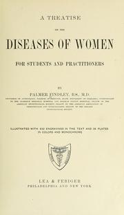 Cover of: A treatise on the diseases of women: for students and practitioners