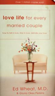 Cover of: Love life for every married couple by Ed Wheat
