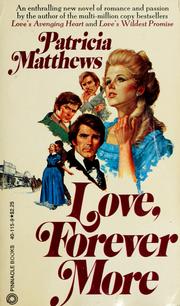 Cover of: Love, Forever More by Patricia Matthews