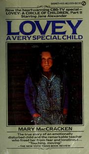 Cover of: Lovey, a very special child