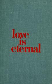 Cover of: Love is eternal: a novel about Mary Todd Lincoln and Abraham Lincoln.