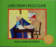 Cover of: Love from Uncle Clyde by Nancy Winslow Parker