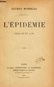 Cover of: L' épidémie: pièce en un acte.