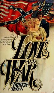 Love and war by Patricia Hagan