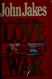 Cover of: Love and war by John Jakes