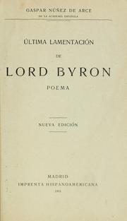 Cover of: Última lamentación de Lord Byron, poema