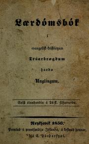 Cover of: Lærdómsbók i evangelisk-kristilegum trúarbrøgdum handa unglingum.