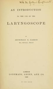 Cover of: An introduction to the use of the laryngoscope