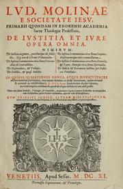 Cover of: Lud. Molinae e Societate Jesu ... De iustitia et jure tratactus