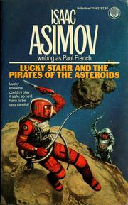 Cover of: Lucky Starr and the Pirates of the Asteroids by Isaac Asimov