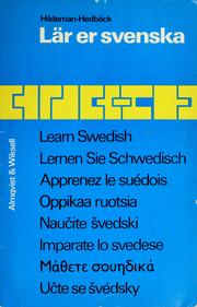 Cover of: Lär er svenska by utg. av Nils-Gustav Hildeman och Ann-Mari Hedbäck ; under medverkan av Nils Andrén ... ; illustr. av Willy Eriksson.