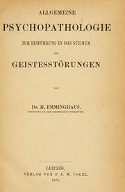 Cover of: Allgemeine Psychopathologie zur Einführung in das Studium der Geistesstörungen by Hermann Emminghaus, Hermann Emminghaus