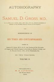 Cover of: Autobiography of Samuel D. Gross, M. D. by Samuel D. Gross