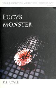 Cover of: Lucy's monster by R. L. Royle