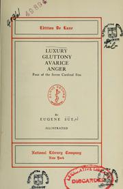 Cover of: Luxury, Gluttony, Avarice, Anger by Eugène Sue