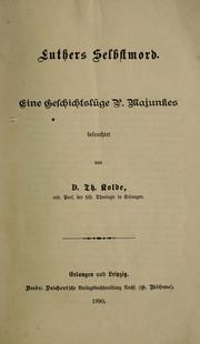 Cover of: Luthers Selbstmord: eine Geschichtsluge P. Majunkes