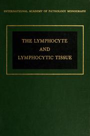 Cover of: The lymphocyte and lymphocytic tissue by John W. Rebuck