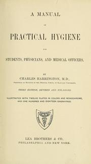 Cover of: A manual of practical hygiene for students, physicians, and medical officers