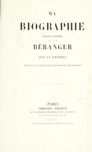 Cover of: Ma biographie, ouvrage posthume.: Avec un appendice, orné d'un port. en pied dessiné par Charlet.