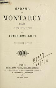 Cover of: Madame de Montarcy: drame en cinq actes en vers.