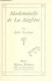 Cover of: Mademoiselle de La Seiglière. by Jules Sandeau