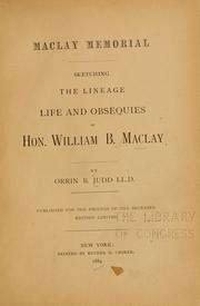Cover of: Maclay memorial: sketching the lineage, life and obsequies of Hon. William B. Maclay